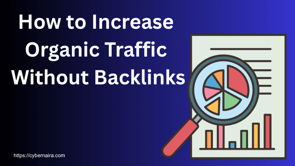 Featured banner titled "How to Increase Organic Traffic Without Backlinks" featuring a magnifying glass icon and a rising bar chart on a blue background.