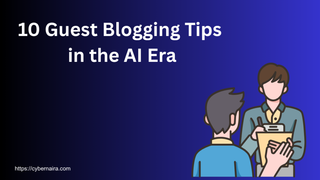 guest blogging tips guide featured image Featured image for a guest blogging guide showing the text "10 Guest Blogging Tips in the AI Era" alongside an illustration of two people conducting an interview.