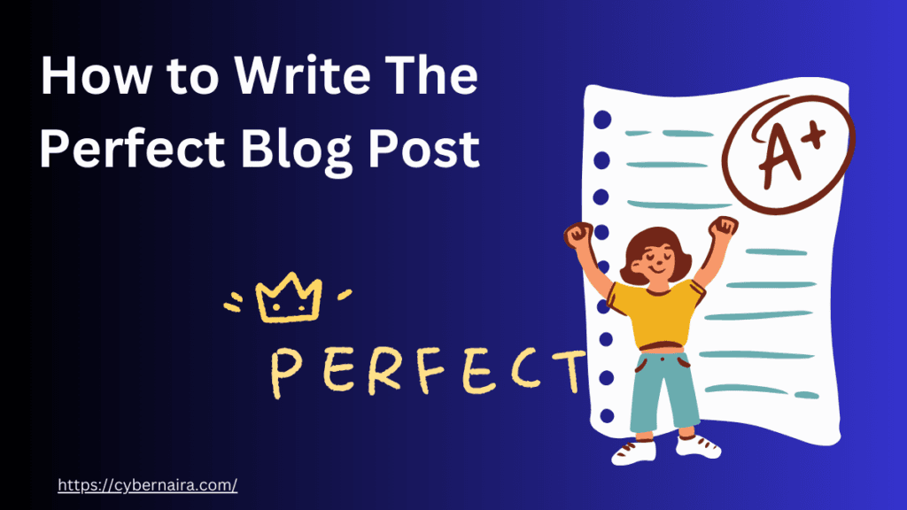 How to Write The Perfect Blog Post - featured image