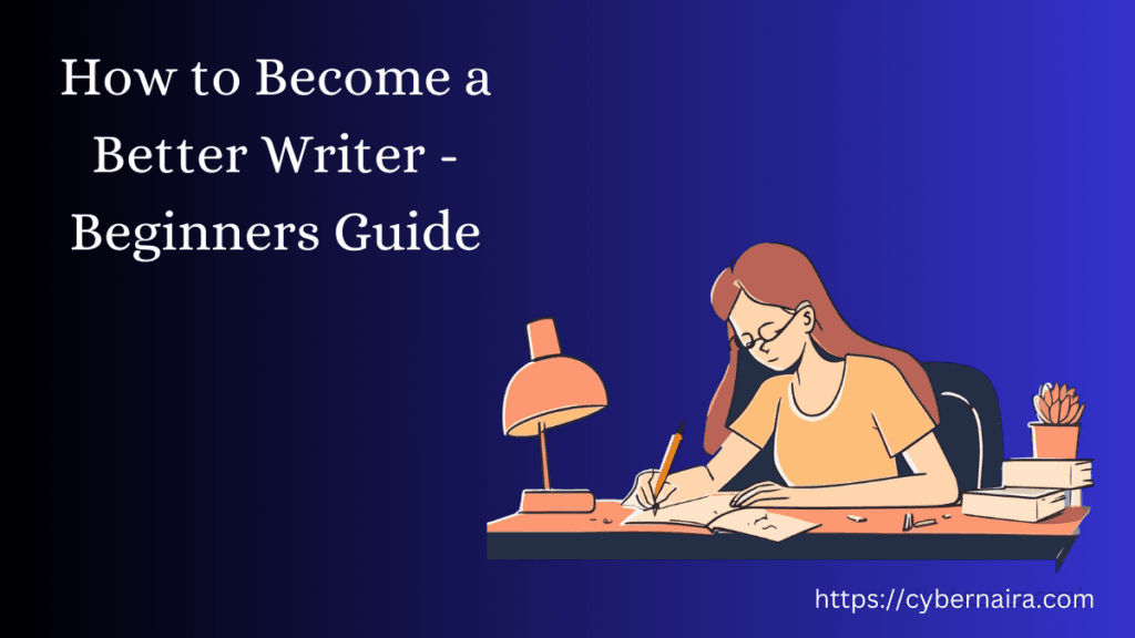 How to Become a Better Writer - new featured image