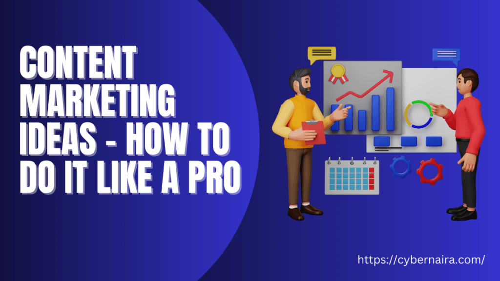 Content Marketing Ideas like a Pro - featured Image