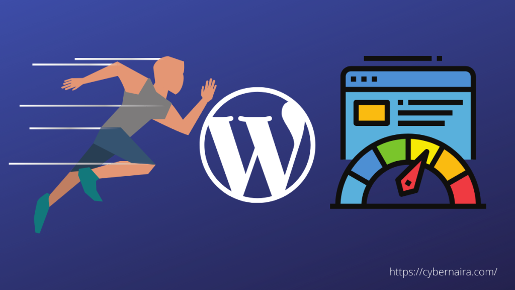 WordPress page speed - CyberNaira wordpress speed optimization post featured image