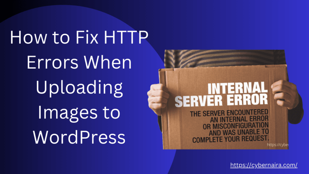 How to Fix HTTP Errors When Uploading Images to WordPress - featured image