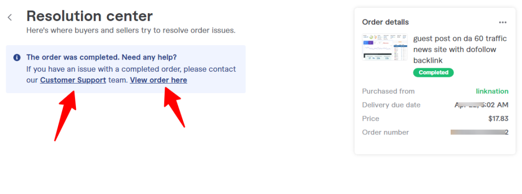 Fiverr Freelance Services Marketplace for The Lean Entrepreneur - CyberNaira A screenshot of the Fiverr Resolution Center interface. On the left, a notification box states, "The order was completed. Need any help?" with red arrows pointing to links for "Customer Support" and "View order here". On the right, a sidebar displays "Order details" for a guest post service, showing a "Completed" status, the seller's name, a price of $17.83, and the order number.