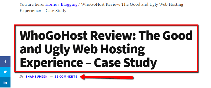 A blog post header showing a breadcrumb navigation path "You are here: Home / Blogging / WhoGoHost Review: The Good and Ugly Web Hosting Experience – Case Study" at the top. Below is the main article title "WhoGoHost Review: The Good and Ugly Web Hosting Experience – Case Study" in a black box with a red border. The byline shows "By SHAMSUDEEN" followed by "53 COMMENTS" (which is highlighted with a red arrow). Social media sharing buttons for Facebook, Twitter and LinkedIn appear on the left side.