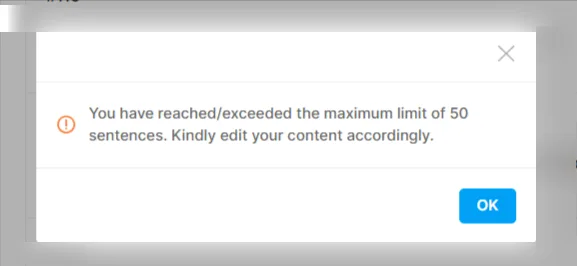 invideo ai maximum sentence limit error message An Invideo AI error message pop-up box with an orange exclamation icon, stating "You have reached/exceeded the maximum limit of 50 sentences. Kindly edit your content accordingly," with a blue OK button.