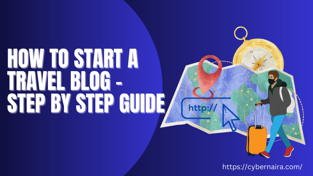 How To Start A Travel Blog