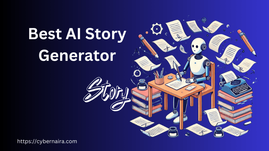 Robot writer sitting at a desk surrounded by floating papers, books, and a typewriter under "Best AI Story Generator" text.