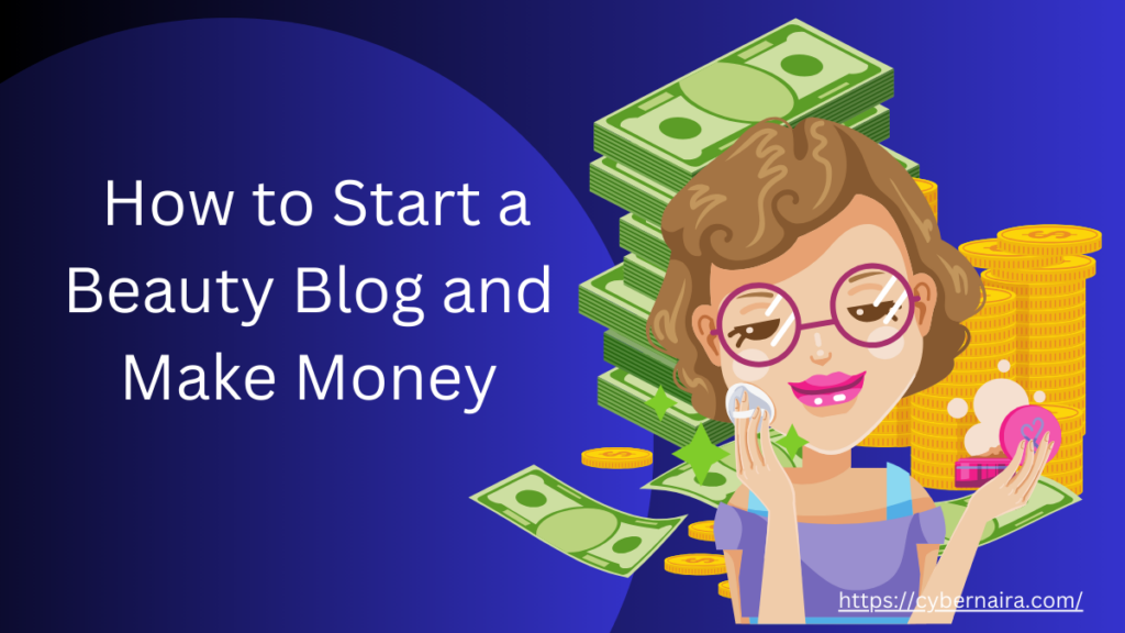 How to Start a Beauty Blog and Make Money - featured image