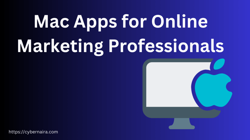Mac Apps for Online Marketing Professionals - new featured image