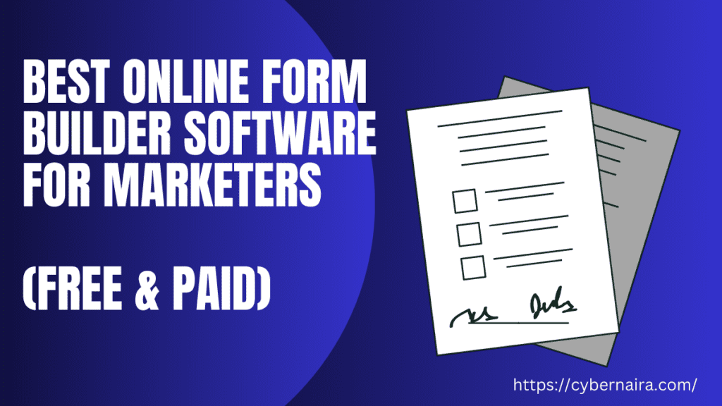Best Online form builder software - CyberNaira Best Online form builder software - featured image