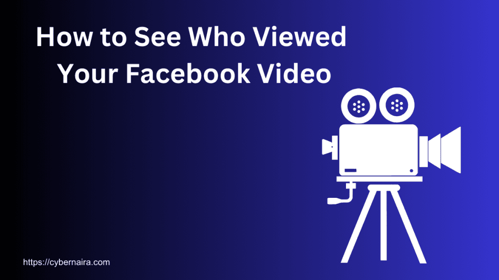 Featured image showing the text “How to See Who Viewed Your Facebook Video” on a blue gradient background with a white video camera icon on a tripod.