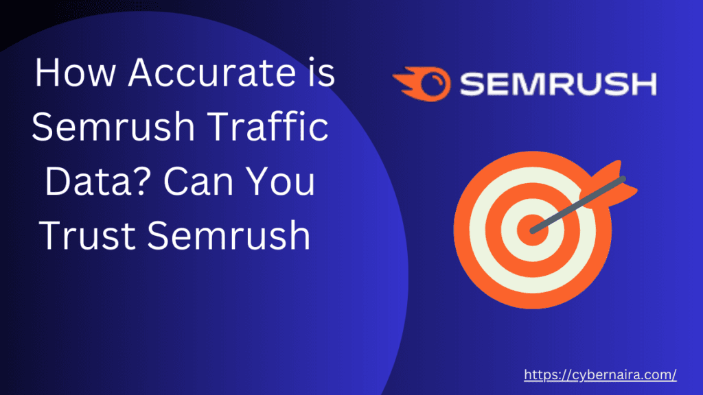 How Accurate is Semrush Traffic Data - featured image