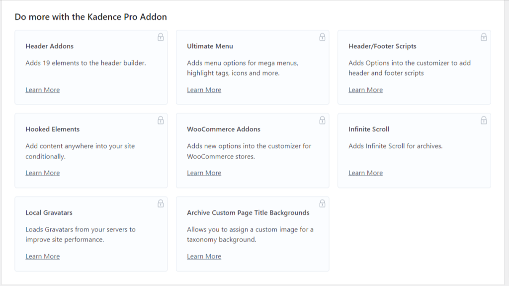 Kadence theme pro features - CyberNaira A grid layout featuring eight premium modules available with the Kadence Pro Addon. Each module is displayed in a white card with a lock icon in the top right corner and a "Learn More" link at the bottom. The featured extensions include Header Addons, Ultimate Menu, Header/Footer Scripts, Hooked Elements, WooCommerce Addons, Infinite Scroll, Local Gravatars, and Archive Custom Page Title Backgrounds. Brief descriptions accompany each title, such as "Adds 19 elements to the header builder" for Header Addons and "Add content anywhere into your site conditionally" for Hooked Elements.