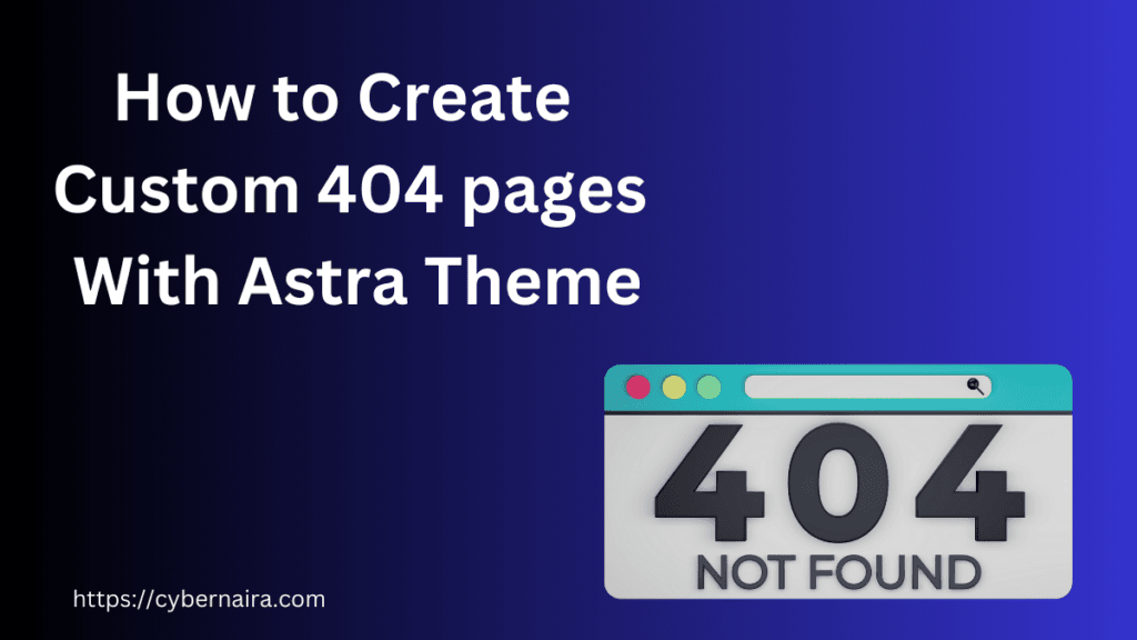How to Create Custom 404 Pages Astra Pro
