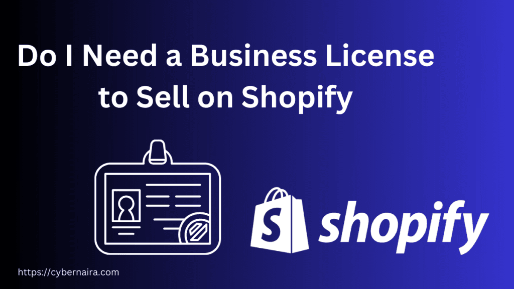 Do I Need Business License to Sell on Shopify - featured image