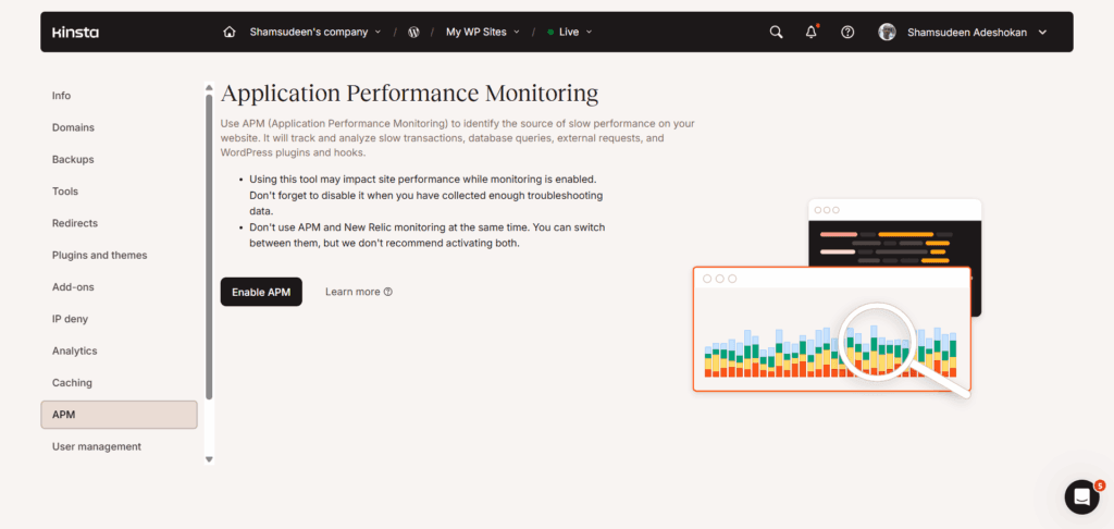 The Application Performance Monitoring (APM) page within the Kinsta hosting dashboard. The main content area explains that the tool identifies slow transactions, database queries, and WordPress hooks. It features an "Enable APM" button and a warning that the tool may impact site performance while active. The right side includes a stylized graphic of performance charts under a magnifying glass. The left sidebar menu shows various management options such as Domains, Backups, Tools, Caching, and APM. The top navigation bar displays the user name "Shamsudeen Adeshokan" and the site status as "Live."