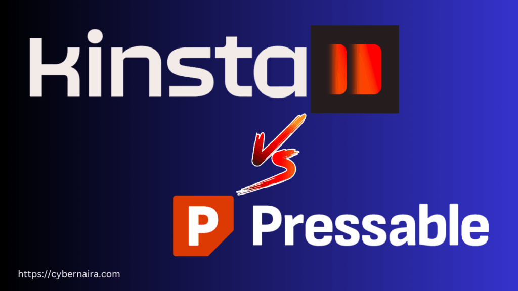 Kinsta vs Pressable A professional blog post featured image designed for a hosting comparison. The background features a deep blue and black gradient, with the large white "Kinsta" logo and its red 3D icon at the top. Below it, a stylized red and orange "VS" symbol creates a central focal point. The bottom section displays the orange "P" logo and the white "Pressable" wordmark in a clean, sans-serif font. The URL "https://cybernaira.com" is visible in the bottom left corner in small white text, maintaining a clean and modern layout suitable for an authoritative technical review.