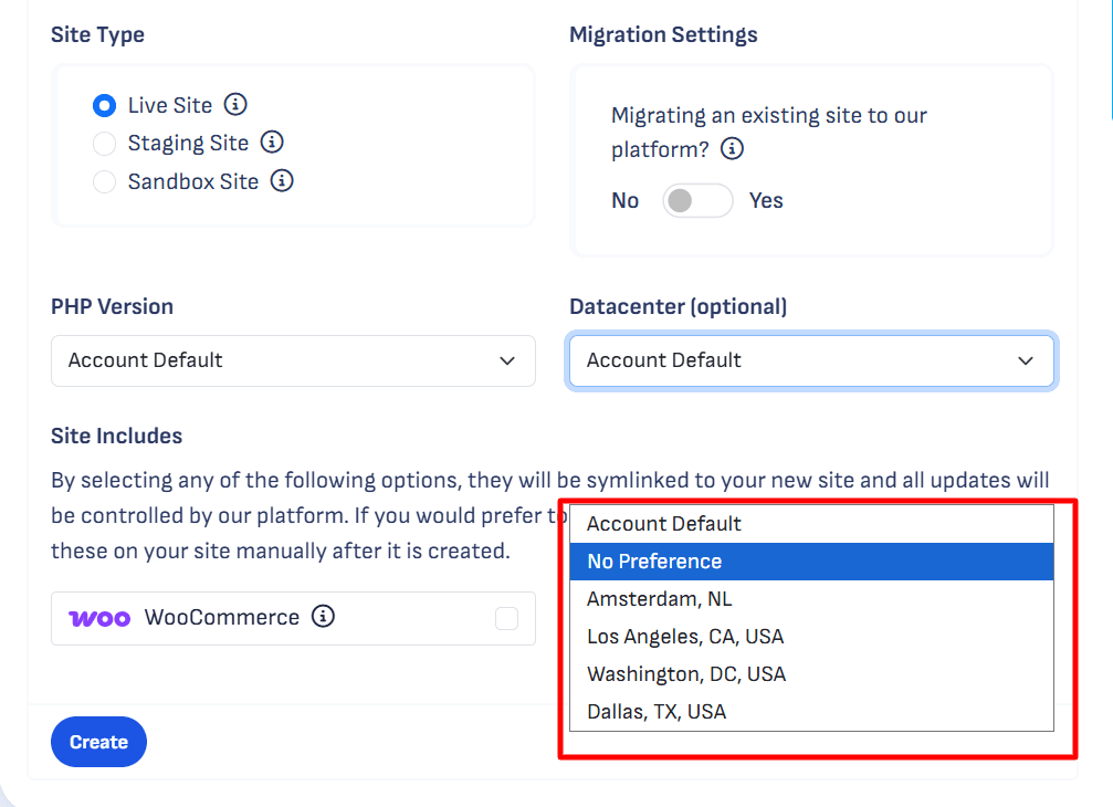 A screenshot of the Pressable "Add Site" configuration screen showing several technical deployment options. The "Site Type" section allows users to choose between Live Site, Staging Site, or Sandbox Site. A "Datacenter" dropdown menu is open, outlined in a red box, showing available server locations: Amsterdam (NL), Los Angeles (CA, USA), Washington (DC, USA), and Dallas (TX, USA), with "No Preference" currently selected. Other options include migration settings, PHP version selection, and a toggle to include WooCommerce. A blue "Create" button is visible at the bottom left.