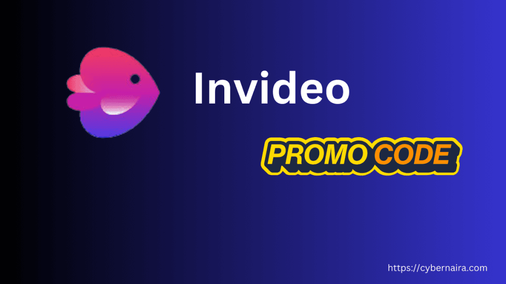 Invideo logo on a dark blue gradient background with the text "PROMO CODE" in a yellow outlined font and a small attribution link to cybernaira.com.