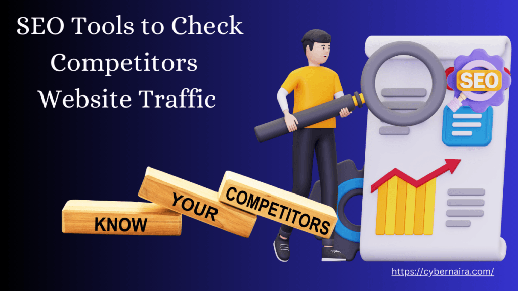 An illustrative graphic with the headline "SEO Tools to Check Competitors Website Traffic" featuring a 3D character holding a magnifying glass over an SEO report, with blocks in the foreground that read "Know Your Competitors."