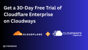 30-day free trial Cloudflare Enterprise on Cloudways featured image.